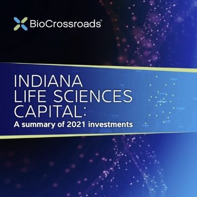 BioCrossroads Life Sciences Capital Report 2021