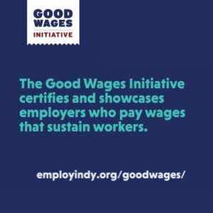 Good Wages Initiative certified employer of choice
