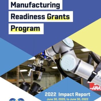 Manufacturing Readiness Grants Program 2022 Impact Report