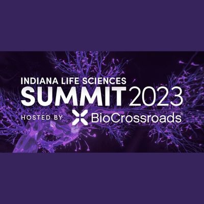 BioCrossroads Indiana Life Sciences Summit 2023