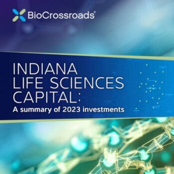 BioCrossroads 2023 Indiana Life Sciences Capital Report